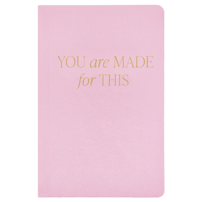 You Are Made For This Fabric Journal